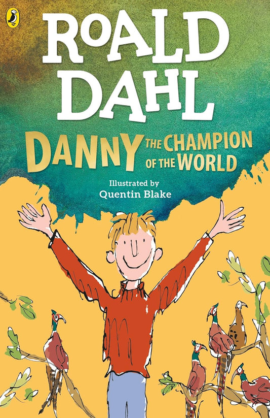 Roald Dahl Danny the Champion of the World /anglais
