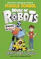 HOUSE OF ROBOTS: ROBOTS GO WILD! cover image