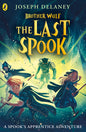 The Last Spook (The Spook&apos;s Apprentice: Brother Wulf, #3) cover image