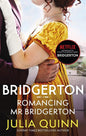 Bridgerton: Romancing Mr Bridgerton (Bridgertons Book 4): Inspiration for the Netflix Original Series Bridgerton: Penelope and Colin's story (Bridgerton Family) cover image