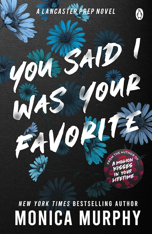 You Said I Was Your Favorite (Lancaster Prep) cover image