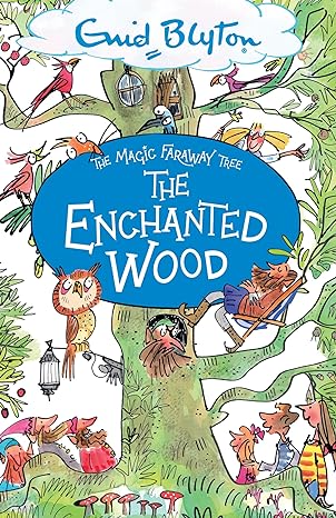 The Enchanted Wood: Book 1 (The Magic Faraway Tree)