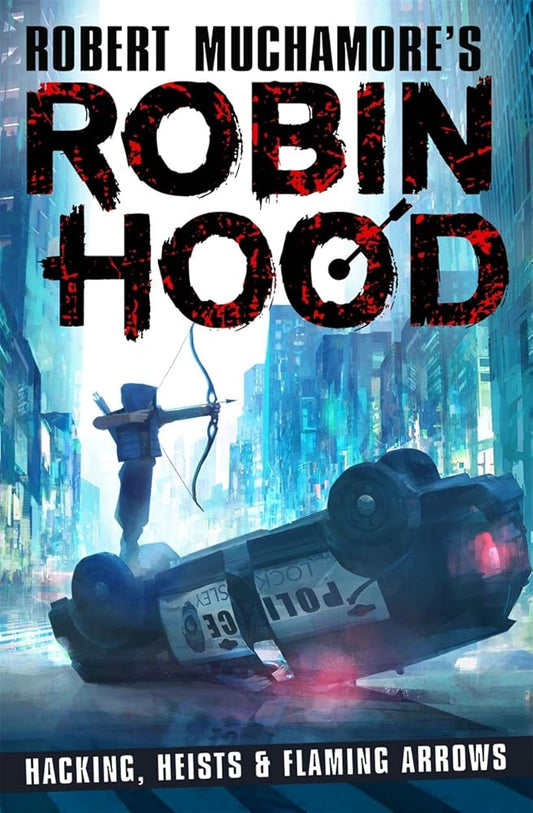 Robin Hood Hacking Heists & Flaming Arro cover image