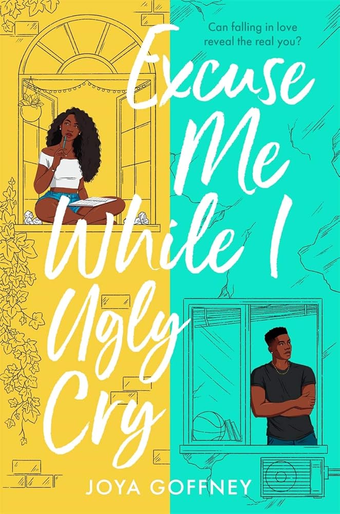 Excuse Me While I Ugly Cry: The most anticipated YA romcom debut of 2021 cover image