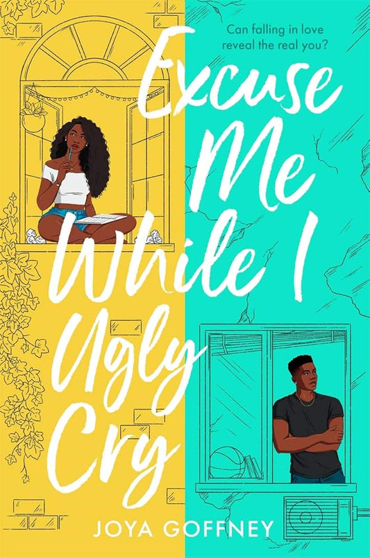 Excuse Me While I Ugly Cry: The most anticipated YA romcom debut of 2021 cover image