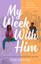 My Week with Him: Seven days. Two best friends. One chance to fall in love ... cover image