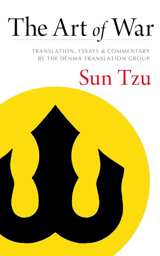 The Art of War: Translation, Essays, and Commentary by the Denma Translation Group cover image