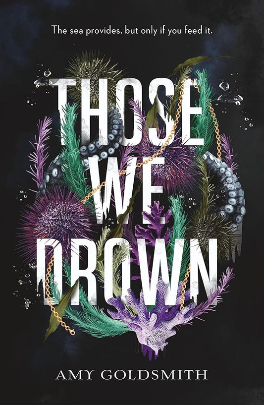 Those We Drown: Horror, fantasy and mythology that will pull you to the depths of the ocean cover image