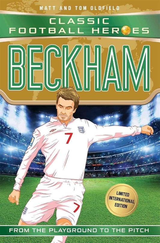 Beckham: Classic Football Heroes - Limited International Edition (Football Heroes - International Editions) cover image