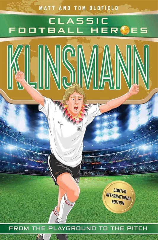 Klinsmann: Classic Football Heroes - Limited International Edition (Football Heroes - International Editions) cover image