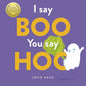 I Say Boo, You say Hoo cover image