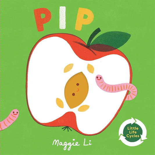 Little Life Cycles: Pip cover image