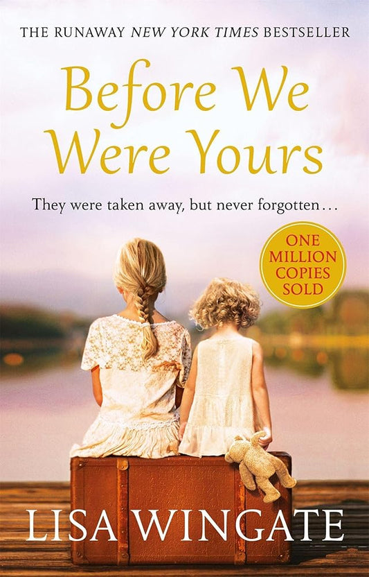 Before We Were Yours: The heartbreaking novel that has sold over one million copies cover image