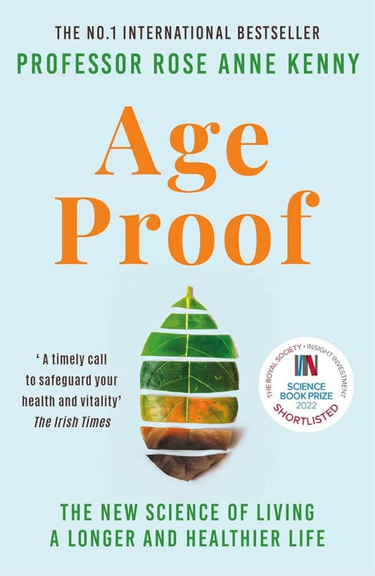 Age Proof: The New Science of Living a Longer and Healthier Life cover image