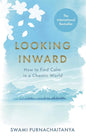 Looking Inward: How to Find Calm in a Chaotic World cover image