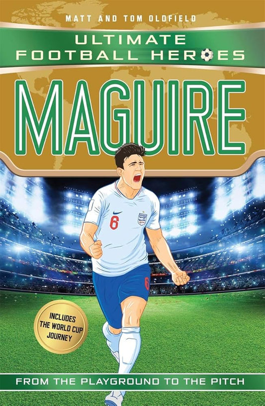 Maguire (Ultimate Football Heroes - International Edition) - includes the World Cup Journey! cover image