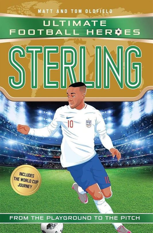Sterling (Ultimate Football Heroes - International Edition)- includes the World Cup Journey! cover image