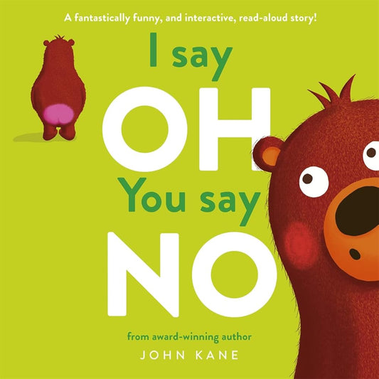 I say Oh, You say No cover image