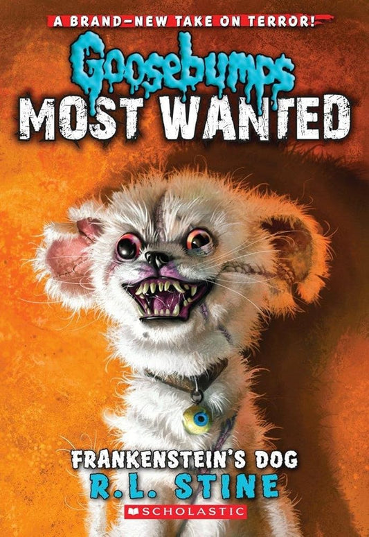 Goosebumps Most Wanted #4 Frankenstein's Dog [Paperback] [Jan 01, 2015] R.L. Stine (Author) cover image