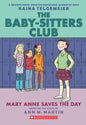 The Baby-Sitters Club Graphix#03: Mary Anne Saves The Day cover image