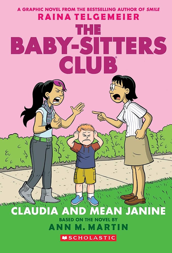 The Baby-Sitters Club Graphix#04: Claudia And Mean Janine cover image