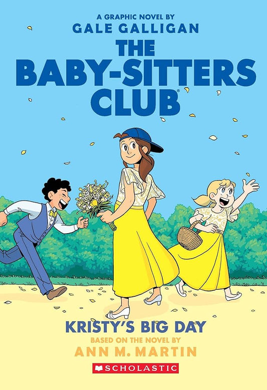 The Baby-Sitters Club Graphix#06: Kristy'S Big Day cover image