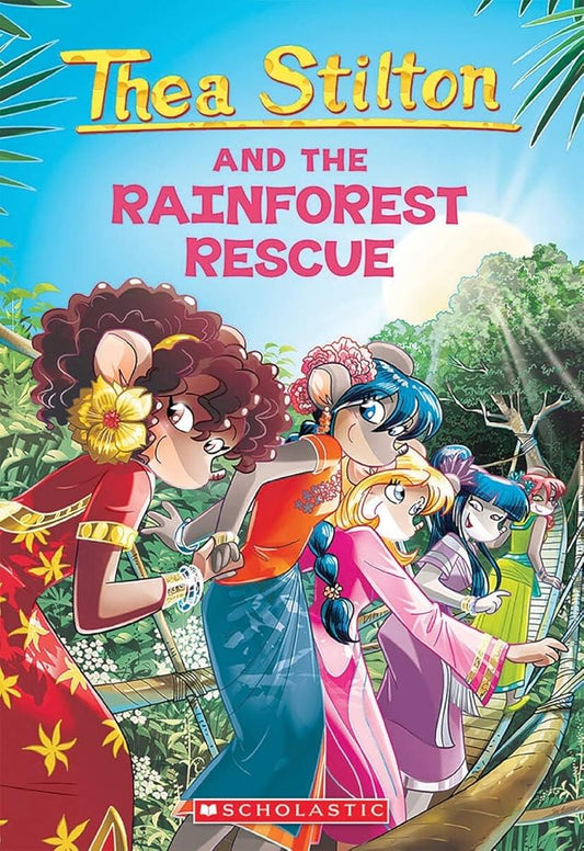 Thea Stilton #32: The Rainforest Rescue cover image