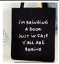 "I'm Bringing a Book Just in Case You All Are Feeling Bored"