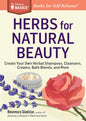 Herbs for Natural Beauty: Create Your Own Herbal Shampoos, Cleansers, Creams, Bath Blends, and More. A Storey BASICS® Title - littlepuffinNon - FictionStorey publishingBook Cover: Herbs for Natural Beauty