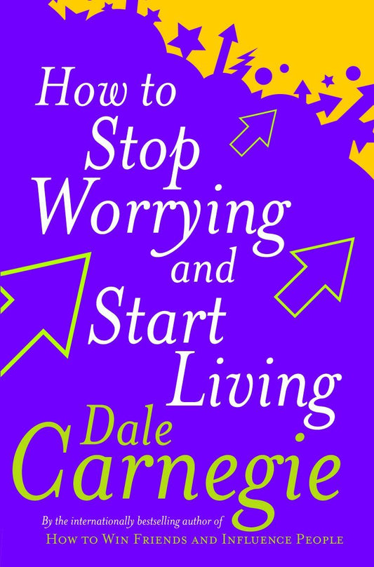 How To Stop Worrying And Start Living [Paperback] [Oct 01, 2004] DALE CARNEGIE - littlepuffinNon - FictionVermilionBook Cover: How to Stop Worrying and Start Living