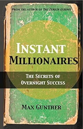 Instant Millionaires: The Secrets of Overnight Success Paperback – January 10, 2011 - littlepuffinNon - FictionmacmillanBook Cover: Instant Millionaires