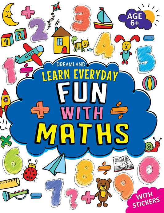 Learn Everyday Fun with Maths - Age 6+ - littlepuffinChildren's Non - Fiction, Educational BooksDream LandBook Cover: Learn Everyday Fun with Maths - Age 6+