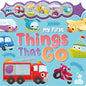 My First Things That Go - littlepuffinChildren's Fiction, Board BooksIgloo BooksBook Cover: My First Things That Go