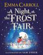 Night At the Frost Fair - littlepuffinChildren's Fiction, Fantasy Fiction, Middle Grade, Time Travel, Historical FictionSimon & Schuster Children's UKBook Cover: A Night at the Frost Fair