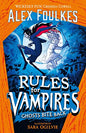 Rules for Vampires: Ghosts Bite Back - littlepuffinChildren's Fiction, Fantasy Fiction, Vampires, Ghosts, Middle GradeSimon & Schuster Children's UKBook Cover: Ghosts Bite Back