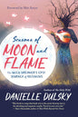 Seasons of Moon and Flame: The Wild Dreamer’s Epic Journey of Becoming Paperback – March 10, 2020 - littlepuffinNon - FictionNew world libraryBook Cover: Seasons of Moon and Flame