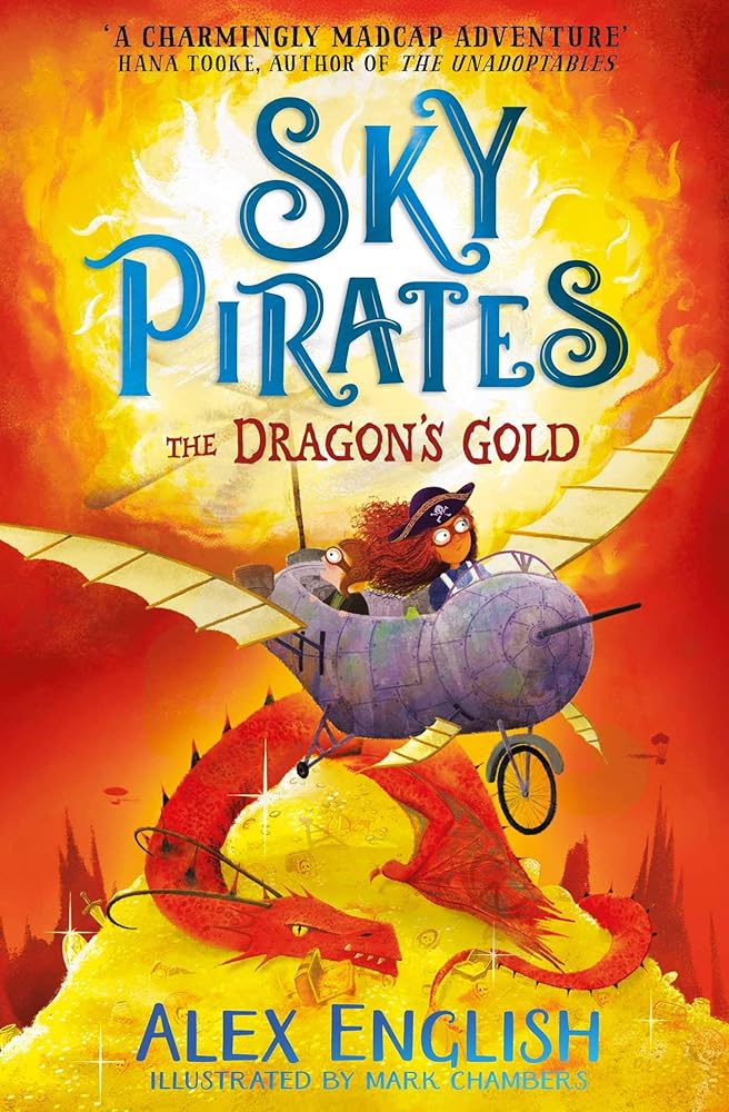 Sky Pirates: the Dragon's Gold - littlepuffinChildren's Fiction, Fantasy Fiction, Dragons, Middle GradeSimon & Schuster Children's UKSky Pirates: the Dragon's Gold cover image