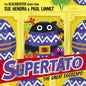 Supertato: The Great Eggscape!: a brand - new adventure in the blockbuster series! - littlepuffinChildren's Fiction, Picture BooksSimon & Schuster Children's UKSupertato: The Great Eggscape!: a brand - new adventure in the blockbuster series!