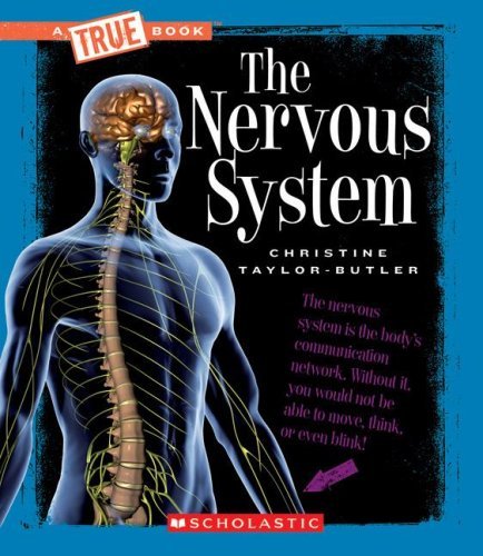 The Nervous System (A True Book: Health and the Human Body) - littlepuffinKids - Learning, Young - learningscholasticBook Cover: The Nervous System Health and the Human Body