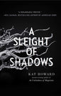 The Unseen World #2: A Sleight of Shadows - littlepuffinFantasy FictionGallery/Saga PressBook Cover: A Sleight of Shadows