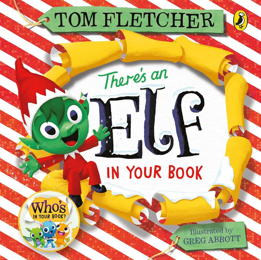 There's an Elf in Your Book Board book – October 27, 2022 - littlepuffinChildren's FictionPenguin random houseBook Cover: There's an Elf in Your Book