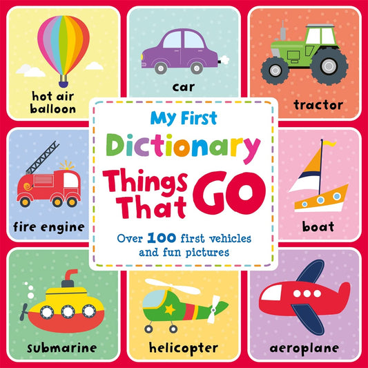 Things That Go (My First Picture Dictionary) - littlepuffinChildren's Non - FictionIgloo BooksBook Cover: My First Picture Dictionary of Things That Go