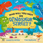 Who Will You Meet on Dinosaur Street - littlepuffinChildren's Fiction, Picture Books, DinosaursSimon & Schuster Children's UKBook Cover: Who Will You Meet on Dinosaur Street?
