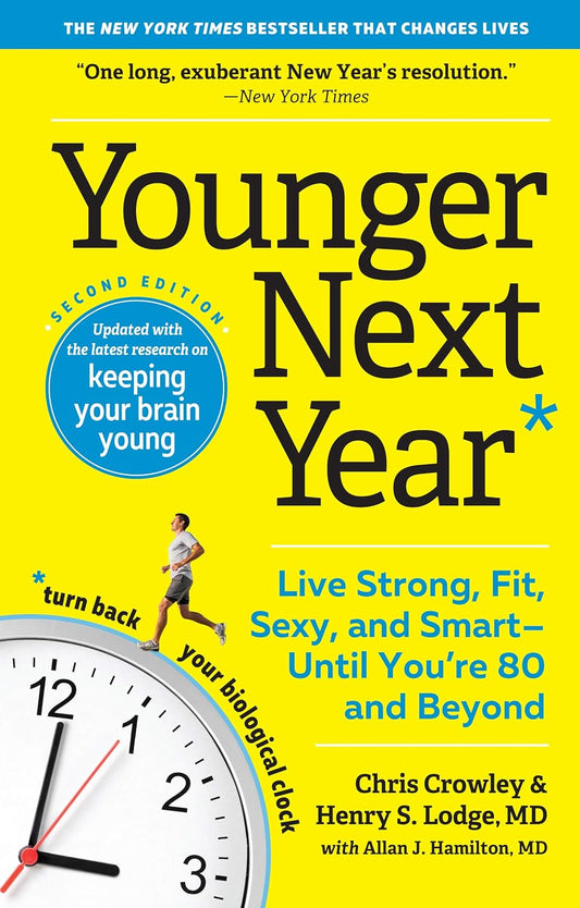Younger Next Year: Live Strong, Fit, Sexy, and Smart―Until You’re 80 and Beyond Paperback – Illustrated, December 24, 2019 - littlepuffinNon - Fictionworkman publishingBook Cover: Younger Next Year