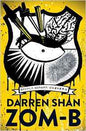 ZOM - B - littlepuffinHorror, Zombies, Young Adult Fiction, Fantasy, Teen, ParanormalSimon & Schuster Children's UKBook Cover: Zom B